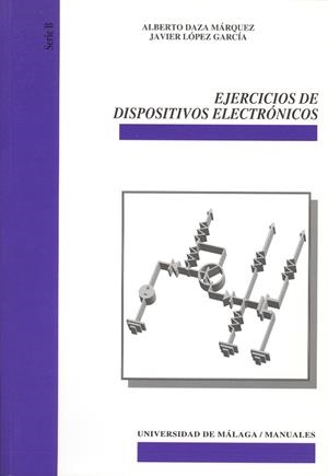 EJERCICIOS DE DISPOSITIVOS ELECTRÓNICOS | 9788474969702 | DAZA MÁRQUEZ, ALBERTO / LÓPEZ GARCÍA, JAVIER