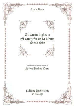 BARÓN INGLÉS O EL CAMPEÓN DE LA VIRTUD, EL : NOVELA GÓTICA | 9788497471503 | REEVE, CLARA
