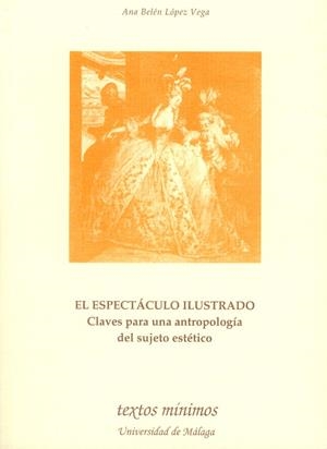 ESPECTÁCULO ILUSTRADO, EL | 9788474969795 | LÓPEZ VEGA, ANA BELÉN