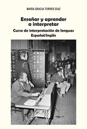 ENSEÑAR Y APRENDER A INTERPRETAR | 9788497479165 | TORRES DÍAZ, MARÍA GRACIA