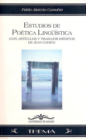 ESTUDIOS DE POÉTICA LINGÜÍSTICA | 9788474967098 | ALARCÓN CASTAÑER, PABLO