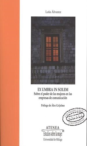 EX UMBRA IN SOLEM | 9788497474757 | ÁLVAREZ MORALES, DOLORES