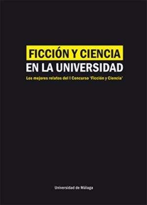 FICCIÓN Y CIENCIA EN LA UNIVERSIDAD | 9788497479226 | FERNÁNDEZ GARCÍA, ALICIA / CASTELLANOS DÍAZ, TOMÁS / HAZÁN AMAR, MESOD