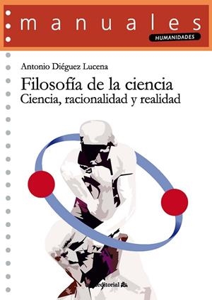 FILOSOFÍA DE LA CIENCIA | 9788413350479 | DIÉGUEZ LUCENA, ANTONIO