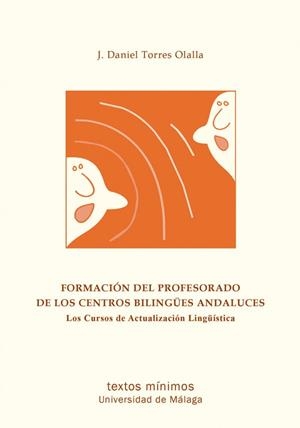 FORMACIÓN DEL PROFESORADO DE LOS CENTROS BILINGÜES ANDALUCES | 9788497478823 | TORRES OLALLA, J. DANIEL