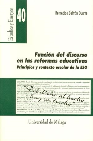 FUNCIÓN DEL DISCURSO EN LAS REFORMAS EDUCATIVAS. PRINCIPIOS Y CONTEXTO ESCOLAR DE LA ESO | 9788474967760 | BELTRÁN DUARTE, REMEDIOS