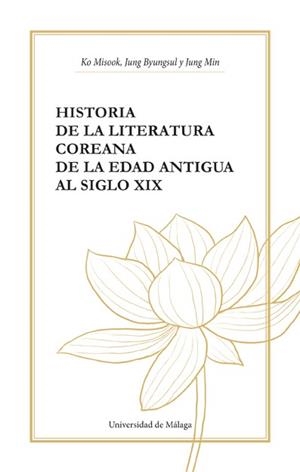 HISTORIA DE LA LITERATURA COREANA | 9788497473743 | MISOOK, KO / BYUNGSUL, JUNG / MIN, JUNG