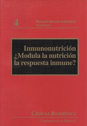 INMUNONUTRICIÓN ¿MODULA LA NUTRICIÓN LA RESPUESTA INMUNE? | 9788497470933 | ALIRANGUES DÍEZ, M. / ANDRADE BELLIDO, R. / BENGMARK, S.