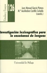 INVESTIGACIÓN LEXICOGRÁFICA PARA LA ENSEÑANZA DE LENGUAS | 9788497472982 | GARCÍA PLATERO, JUAN MANUEL
