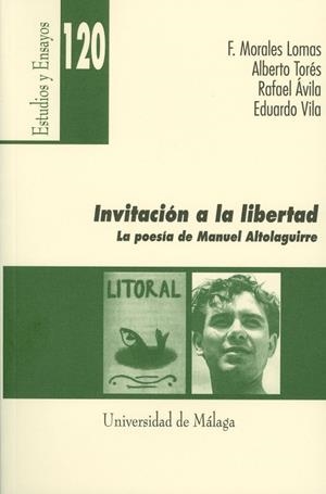 INVITACIÓN A LA LIBERTAD | 9788497472845 | MORALES LOMAS, FRANCISCO / TORÉS GARCÍA, ALBERTO / ÁVILA, RAFAEL / VILA MERINO, EDUARDO