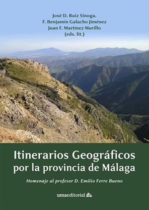 ITINERARIOS GEOGRÁFICOS POR LA PROVINCIA DE MÁLAGA | 9788497478250 | VARIOS AUTORES