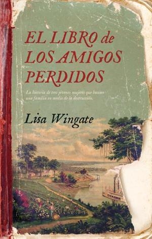 LIBRO DE LOS AMIGOS PERDIDOS, EL | 9788416517459 | WINGATE, LISA