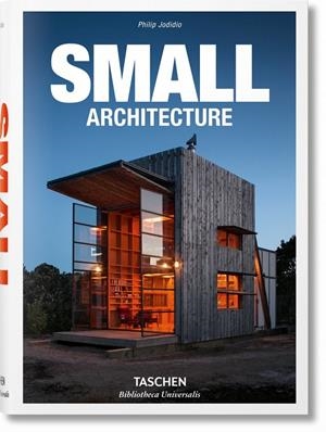 SMALL ARCHITECTURE | 9783836547901 | JODIDIO, PHILIP