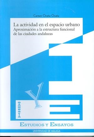 ACTIVIDAD EN EL ESPACIO URBANO, LA | 9788474966879 | OCAÑA OCAÑA, CARMEN