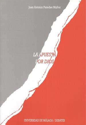 APUESTA POR DIOS, LA | 9788497471732 | PAREDES MUÑOZ, JUAN ANTONIO