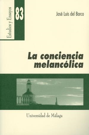 CONCIENCIA MELANCÓLICA, LA | 9788474969962 | BARCO COLLAZOS, JOSÉ LUIS DEL