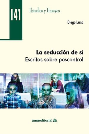 SEDUCCIÓN DE SÍ, LA | 9788417449964 | LUNA DELGADO, DIEGO