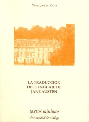 TRADUCCIÓN DEL LENGUAJE DE JANE AUSTEN, LA | 9788497472326 | JIMÉNEZ CARRA, MARÍA NIEVES