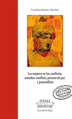 MUJERES EN LOS CONFLICTOS ARMADOS, LAS | 9788497473125 | JIMÉNEZ SÁNCHEZ, CAROLINA