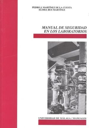 MANUAL DE SEGURIDAD EN LOS LABORATORIOS | 9788474967531 | MARTÍNEZ DE LA CUESTA, PEDRO JOSÉ