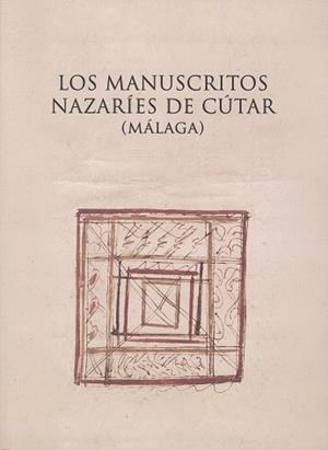 MANUSCRITOS NAZARÍES DE CÚTAR (MÁLAGA), LOS | 9788497479332 | MARÍA ISABEL, CALERO SECALL