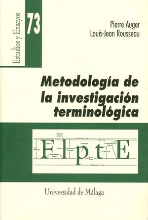 METODOLOGÍA DE LA INVESTIGACIÓN TERMINOLÓGICA | 9788474969771 | AUGER, PIERRE / ROUSSEAU, LOUIS-JEAN