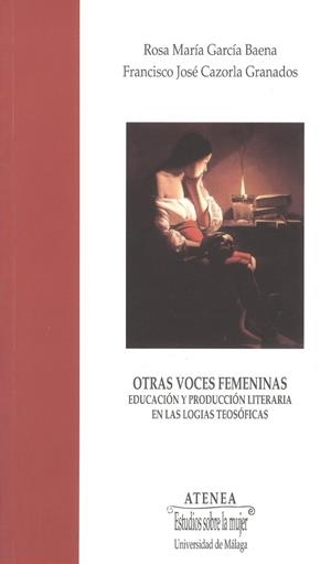 OTRAS VOCES FEMENINAS | 9788497473057 | CAZORLA GRANADOS, FRANCISCO JOSÉ / GARCÍA BAENA, ROSA MARÍA