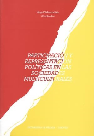 PARTICIPACIÓN Y REPRESENTACIÓN POLÍTICAS EN LAS SOCIEDADES MULTICULTURALES | 9788474967104 | ALBA TERCEDOR, CARLOS / ARIAS MALDONADO, MANUEL / CAZORLA PÉREZ, JOSÉ
