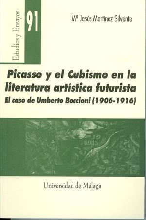 PICASSO Y EL CUBISMO EN LA LITERATURA ARTÍSTICA FUTURISTA | 9788497470148 | MARTÍNEZ SILVENTE, MARÍA JESÚS