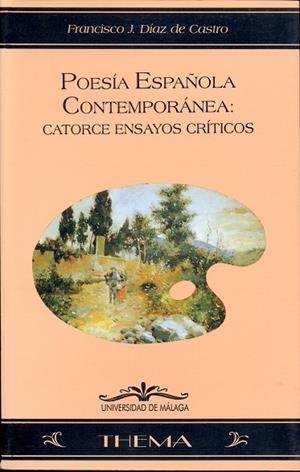POESÍA ESPAÑOLA CONTEMPORÁNEA | 9788474966398 | DÍAZ DE CASTRO, FRANCISCO J.
