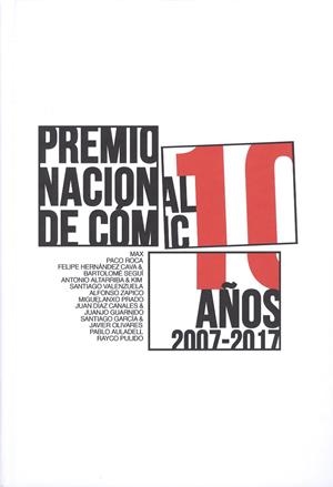 PREMIO NACIONAL DE CÓMIC 10 AÑOS (2007-2017) | 9788497478472 | VICERRECTORADO DE CULTURA Y DEPORTES DE LA UNIVERSIDAD DE MÁLAGA