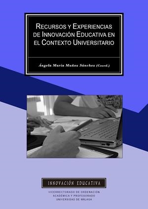 RECURSOS Y EXPERIENCIAS DE INNOVACIÓN EDUCATIVA EN EL CONTEXTO UNIVERSITARIO | 9788497477093 | VARIOS AUTORES