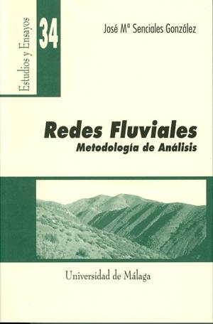 REDES FLUVIALES. METODOLOGÍA DE ANÁLISIS | 9788474967524 | SENCIALES GONZÁLEZ, JOSÉ MARÍA