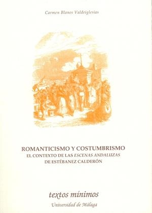 ROMANTICISMO Y COSTUMBRISMO | 9788497471596 | BLANES VALDEIGLESIAS, CARMEN