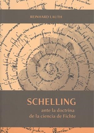 SCHELLING ANTE LA DOCTRINA DE LA CIENCIA DE FICHTE | 9788497472203 | LAUTH, REINHARD