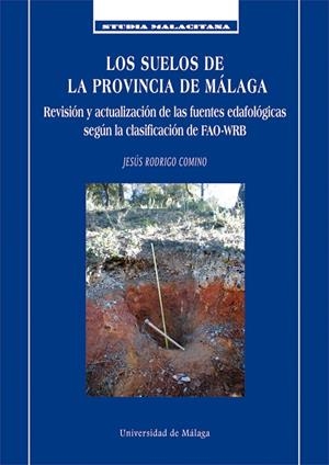 SUELOS DE LA PROVINCIA DE MÁLAGA, LOS | 9788497478809 | RODRIGO COMINO, JESÚS