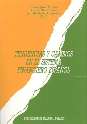 TENDENCIAS Y CAMBIOS EN EL SISTEMA FINANCIERO ESPAÑOL | 9788474962055 | VARIOS AUTORES