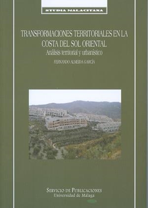 TRANSFORMACIONES TERRITORIALES EN LA COSTA DEL SOL ORIENTAL | 9788497472869 | ALMEIDA GARCÍA, FERNANDO