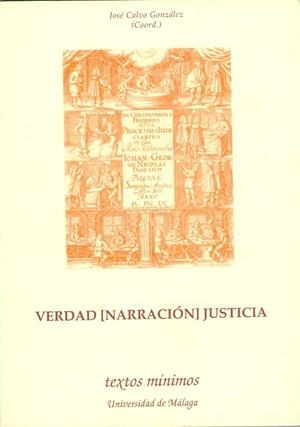 VERDAD (NARRACIÓN) JUSTICIA | 9788474967180 | CALVO GONZÁLEZ, JOSÉ
