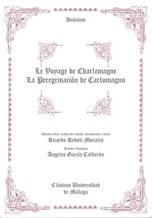 VOYAGE DE CHARLEMAGNE, LE. LA PEREGRINACIÓN DE CARLOMAGNO | 9788497471909 | ANÓNIMO