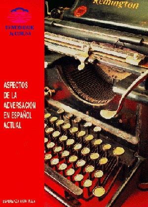 ASPECTOS DE LA ADVERSACIÓN EN EL ESPAÑOL ACTUAL | 9788488301703 | ACÍN VILLA, ESPERANZA
