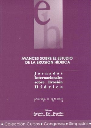 AVANCES SOBRE EL ESTUDIO DE LA EROSIÓN HÍDRICA | 9788495322210