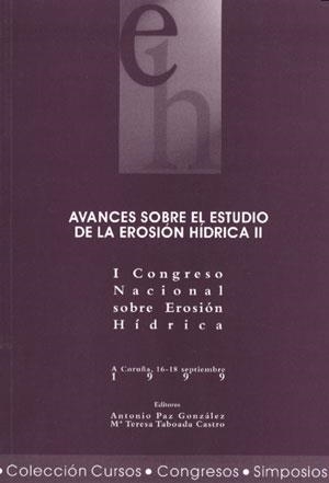 AVANCES SOBRE EL ESTUDIO DE LA EROSIÓN HÍDRICA II | 9788495322876