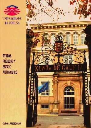 AYUDAS PÚBLICAS Y ESTADO AUTONÓMICO | 9788488301925 | AYMERICH CANO, CARLOS