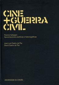 CINE + GUERRA CIVIL: NUEVOS HALLAZGOS. APROXIMACIONES ANALITICAS E HISTORIOGRÁFICAS | 9788497493604