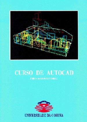 CURSO DE AUTOCAD | 9788488301567 | MARTÍN GUTIÉRREZ, EMILIO