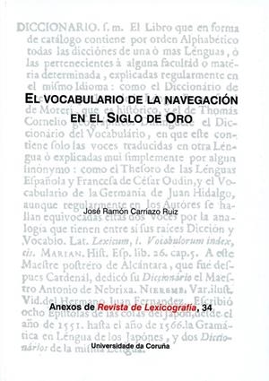 VOCABULARIO DE LA NAVEGACIÓN EN EL SIGLO DE ORO, EL | 9788497496285 | CARRIAZO RUIZ, JOSÉ RAMÓN