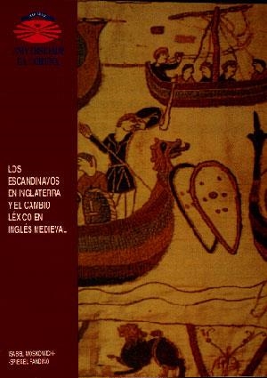 ESCANDINAVOS EN INGLATERRA Y EL CAMBIO DE LÉXICO EN INGLÉS MEDIEVAL, LOS | 9788488301154 | MOSKOWICH-SPIEGEL FANDIÑO, ISABEL