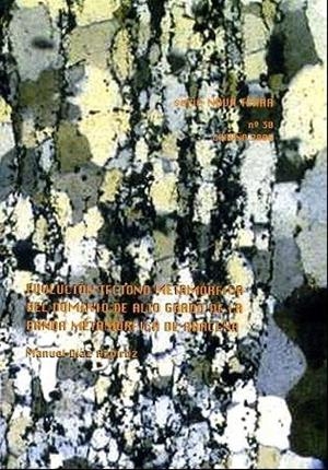 EVOLUCIÓN TÉCTONO METAMÓRFICA DEL DOMINIO DE ALTO GRADO DE LA BANDA METAMÓRFICA DE ARACENA | 9788493379957 | DÍAZ AZPIROZ, MANUEL