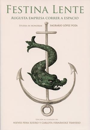 FESTINA LENTE. AUGUSTA EMPRESA CORRER A ESPACIO | 9788497497367